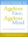 Ageless Face Ageless Mind Erase Wrinkles and Rejuvenate the Brain