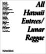 All Hawaii Entrees Lunar Reggae