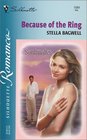 Because Of The Ring (Soulmates) (Silhouette Romance, No. 1589)