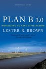 Plan B 30 Mobilizing to Save Civilization Third Edition