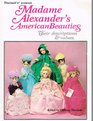 Madame Alexander's American Beauties Their Descriptions and Values
