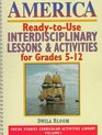 America: Ready-To-Use Interdisciplinary Lessons  Activities for Grades 5-12 (Social Studies Curriculum Activities Library, Vol 1)