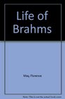 Life of Johannes Brahms