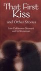 That First Kiss and Other Stories (Catechism Connection for Teens)