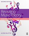 Revisiting Music Theory A Guide to the Practice