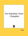 The Kabalistic Tarot  Pamphlet