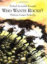 Who Wants Rocks
