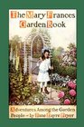 Mary Frances Garden Book  Adventures Among the Garden People