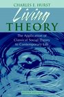 Living Theory The Application Of Classical Social Theory To Contemporary Life