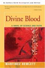 Divine Blood  A Novel of Science and Faith