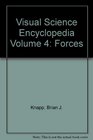Visual Science Encyclopedia Volume 4 Forces