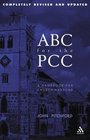 ABC for the PCC 4th Edition A Handbook for Church Council Members  completely revised and updated