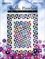 Double Pinwheel Quilt: An Easy Strip Method (Burns, Eleanor. Quilt in a Day Series.)