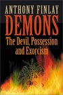 Demons The Devil Possession and Exorcism