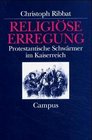 Religiose Erregung Protestantische Schwarmer im Kaiserreich