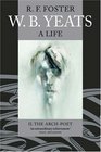 W B Yeats A Life The ArchPoet 19151939