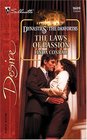 The Laws of Passion (Dynasties: The Danforths, Bk 10) (Silhouette Desire, No 1609)