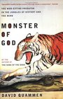 Monster of God: The Man-Eating Predator in the Jungles of History and the Mind