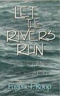 Let the Rivers Run Stewardship and the Biblical Story