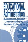 Educational Administration  A Decade of Reform