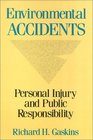 Environmental Accidents Personal Injury and Public Responsibiltiy