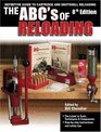 Abc's Of Reloading The Definitive Guide For Novice To Expert