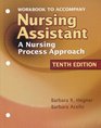 Workbook to Accompany Nursing Assistant A Nursing Process Approach