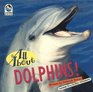 All About Dolphins (Sea World Book)