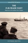 The FurTrade Fleet Shipwrecks of the Hudson's Bay Company