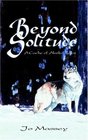 Beyond Solitude A Cache of Alaska Tales