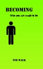 Becoming: Who you are made to be