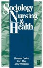 Sociology Nursing and Health