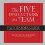The Five Dysfunctions of a Team Facilitator's Guide