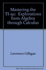 Mastering the TI92  Explorations from Algebra through Calculus
