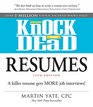 Knock 'em Dead Resumes A Killer Resume Gets MORE Job Interviews