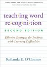 Teaching Word Recognition, Second Edition: Effective Strategies for Students with Learning Difficulties (What Works for Special-Needs Learners)