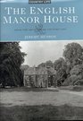 The English Manor House From the Archives of Country Life