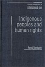 Indigenous Peoples and Human Rights