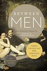 Between Men English Literature and Male Homosocial Desire