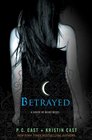 Betrayed (House of Night, Bk 2)