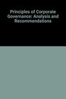 Principles of Corporate Governance Analysis and Recommendations Vol 1