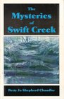 The Mysteries of Swift Creek