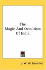 The Magic And Occultism Of India