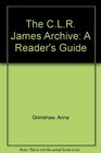 The CLR James Archive A Reader's Guide