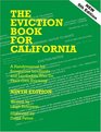 The Eviction Book for California A Handymanual for Scrupulous Landlords and Landladies Who Do Their Own Evictions 9th Edition Revised