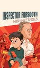 Inspector Forsooth's MiniMysteries