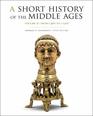 A Short History of the Middle Ages Volume II From c900 to c1500 Fifth Edition