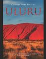 Uluru: The History and Legacy of the Australian Landmark Considered Sacred by the Local Aborigines