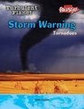Storm Warning  Tornadoes