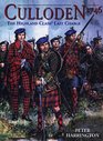 Culloden 1746 The Highland Clans' Last Charge